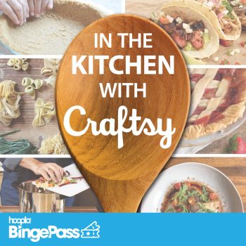 In the Kitchen with Craftsy - Hoopla BingePass