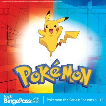 Hoopla Bingepass: Pokemon, seasons 6-13